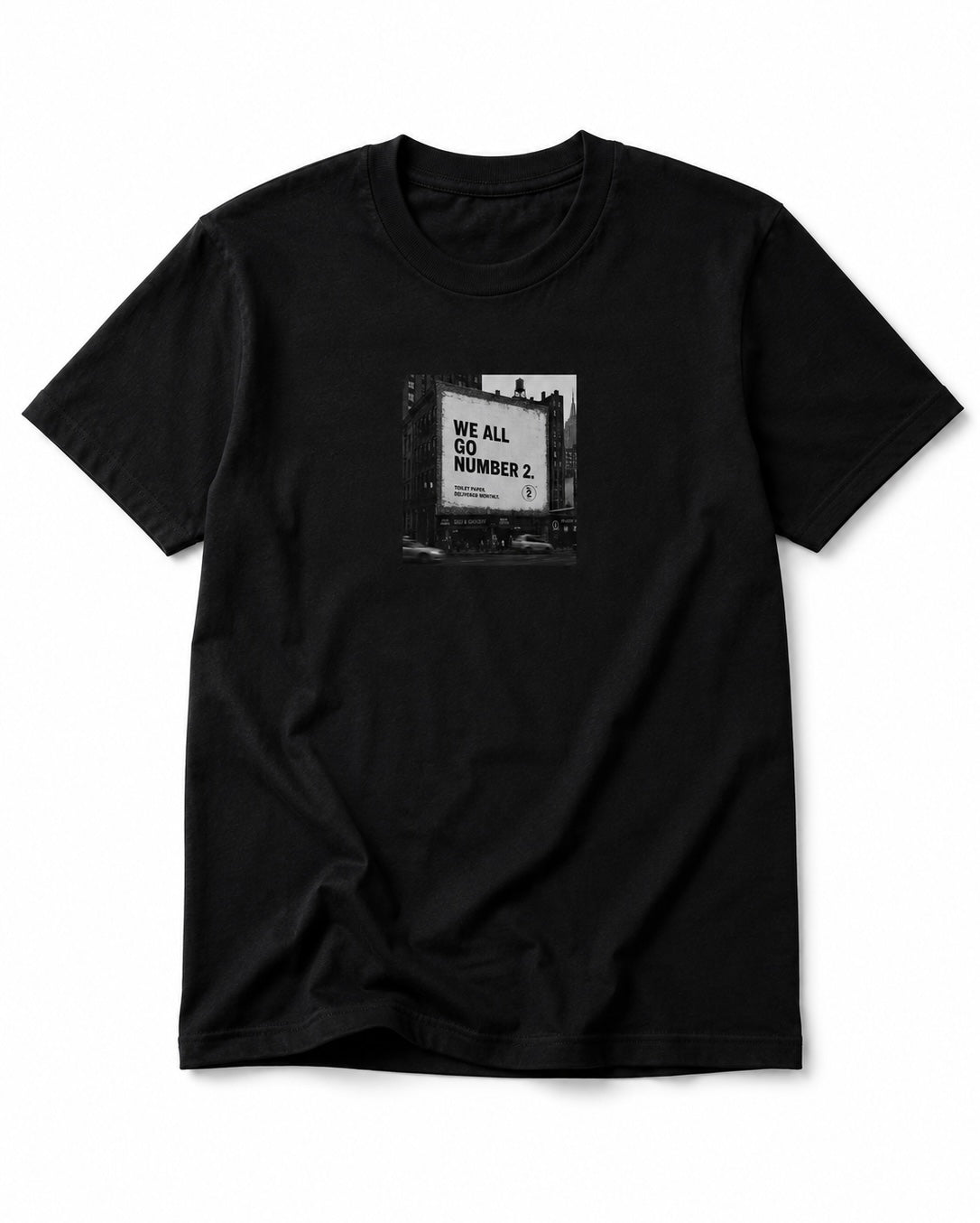 We All Go Number 2™ Tee - Mens
